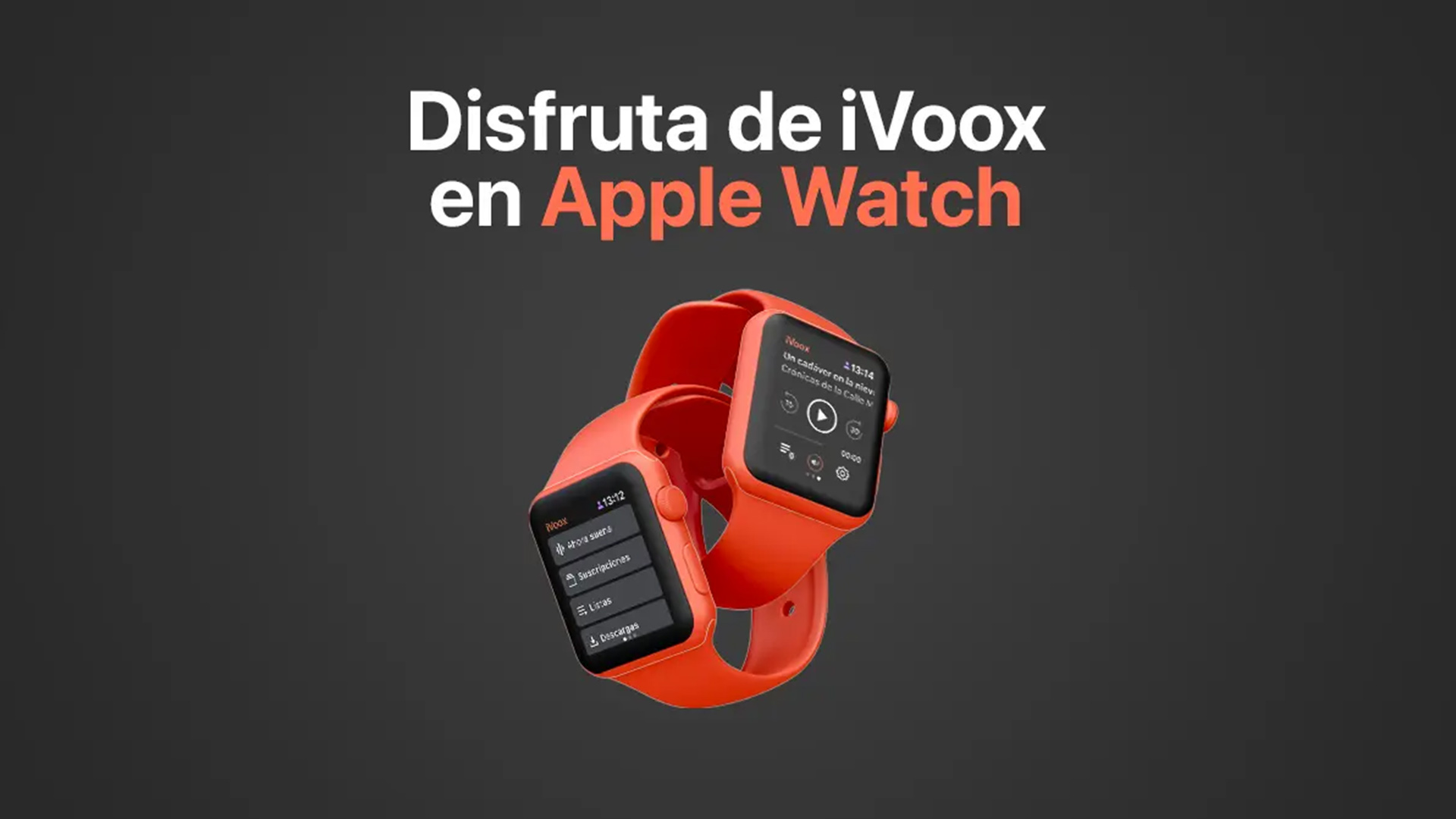 iVoox lanza su app para usar en los Apple Watch